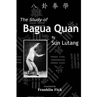 Abbildung von The Study of Bagua Quan: Quan Xue