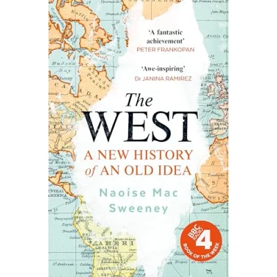 Abbildung von The West: A New History of an Old Idea