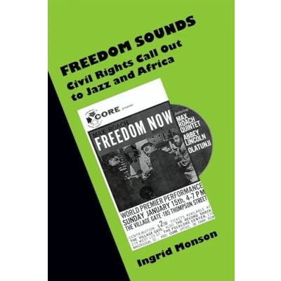 Abbildung von Freedom Sounds : Civil Rights Call out to Jazz and Africa: Africa