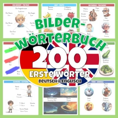 Abbildung von Bilderwörterbuch Englisch Deutsch: Zweisprachiges Bilderbuch für Kinder zum einfachen lernen 200 erste Wörter Bilinguales Bildwörterbuch Wörterbuch mit Bildern