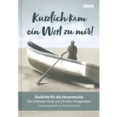 Abbildung von Kürzlich kam ein Wort zu mir!: Gedichte für die Hosentasche