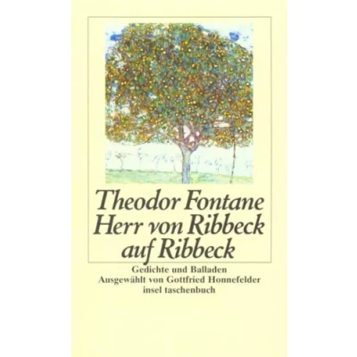 Abbildung von Herr von Ribbeck auf Ribbeck: Gedichte und Balladen (insel taschenbuch)