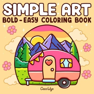 Abbildung von Simple Art: Coloring Book for Adults and Teens, Bold Easy Designs Relaxation with Minimalist Features (Bold &amp; Coloring)
