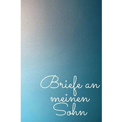 Abbildung von Briefe an meinen Sohn: Erinnerungsbuch deinen Sohn I Andenken Tochter Geschenk für die Erfahrungsberichte einer Mutter Tagebuch 120 Seiten kariert