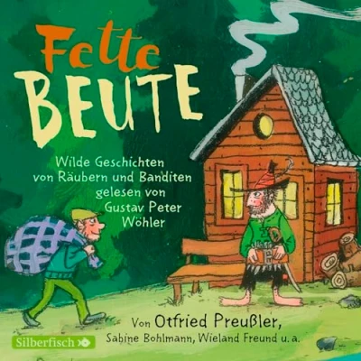 Abbildung von Fette Beute: Wilde Geschichten von Räubern und Banditen: 2 CDs