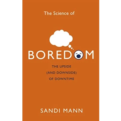 Abbildung von The Science of Boredom: Upside (and Downside) Downtime