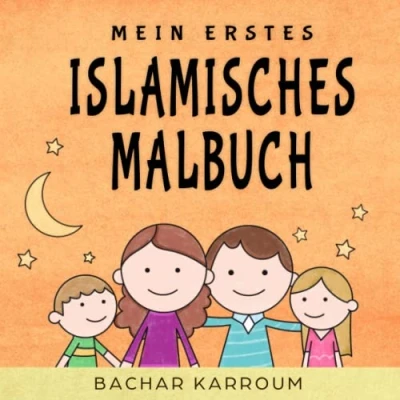 Abbildung von Mein erstes islamisches Malbuch: (Islam bücher für kinder)