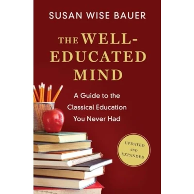 Abbildung von the Well Educated Mind: A Guide to Classical Education You Never Had