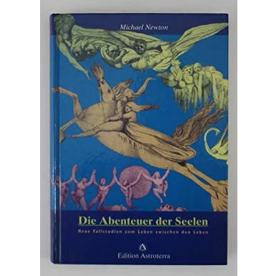 Abbildung von Die Abenteuer der Seelen: Neue Fallstudien zum Leben zwischen den (Edition Astroterra)