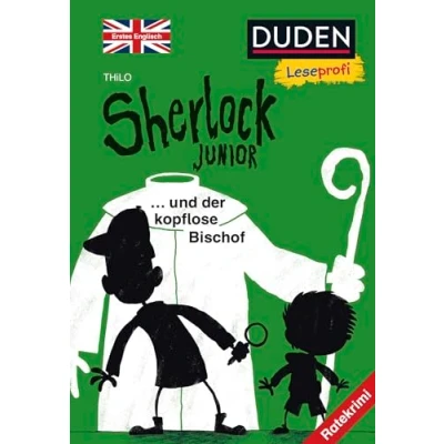 Abbildung von Duden Leseprofi Sherlock Junior und der kopflose Bischof, Erstes Englisch: Ratekrimi Kinderbuch für Englischanfänger ab 8 Jahren