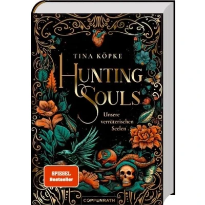 Abbildung von Hunting Souls (Bd. 1): Unsere verräterischen Seelen: Spiegel Bestseller Fesselnde Enemies to lovers Romantasy