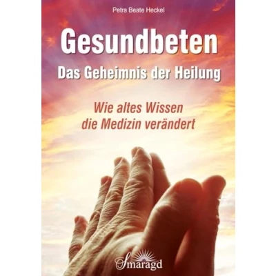 Abbildung von Gesundbeten Das Geheimnis der Heilung: Wie altes Wissen die Medizin verändert