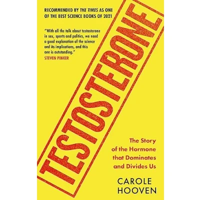 Abbildung von Testosterone: the Story of Hormone that Dominates and Divides Us