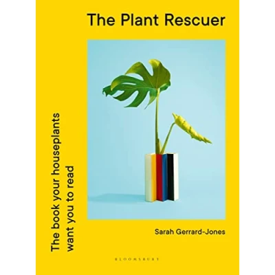 Abbildung von The Plant Rescuer: book your houseplants want you to read