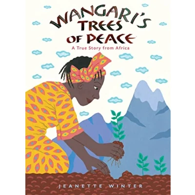 Abbildung von Wangari&#039;s Trees of Peace: A True Story from Africa
