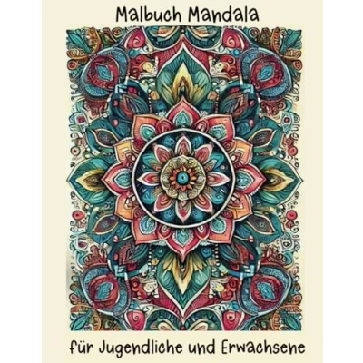 Abbildung von Mandala Malbuch für Jugendliche und Erwachsene: Entspannung Kreativität durch detailreiche Mandalas inspirierende Sprüche