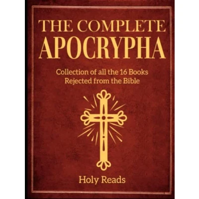 Abbildung von the Complete Apocrypha: Collection of all 16 Books Rejected from Bible
