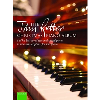Abbildung von The John Rutter Christmas Piano Album: 8 of His Best loved Seasonal Choral Pieces in New Transcriptions for Solo