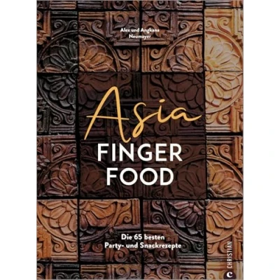 Abbildung von Asiatisches Kochbuch Asia Fingerfood: Die 65 besten Party Rezepte für Snacks und Fingerfood aus der asiatischen Küche.