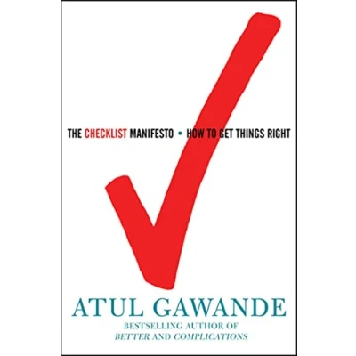 Abbildung von The Checklist Manifesto: How to Get Things Right. Atul Gawande