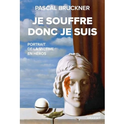 Abbildung von je souffre donc suis: Portrait de la victime en héros