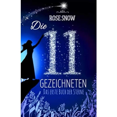 Abbildung von Die 11 Gezeichneten: Das erste Buch der Sterne (Die Bücher Sterne, Band 1)
