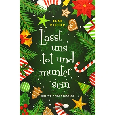 Abbildung von Lasst uns tot und munter sein: Ein Weihnachtskrimi