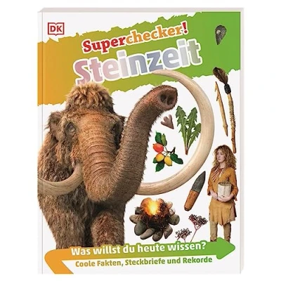Abbildung von Superchecker! Steinzeit: Was willst du heute wissen? Coole Fakten, Steckbriefe und Rekorde. Für Kinder ab 7 Jahren