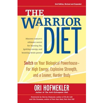 Abbildung von The Warrior Diet: Switch on Your Biological Powerhouse For High Energy, Explosive Strength, and a Leaner, Harder Body