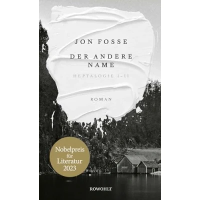 Abbildung von Der andere Name: Heptalogie I II Nobelpreis für Literatur 2023