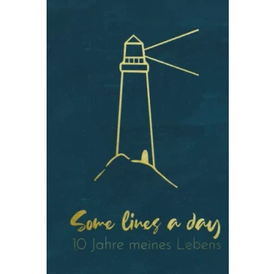 Abbildung von 10 Jahre meines Lebens Leuchtturm: Minimalistisches Jahres Tagebuch Kalenderseiten für jeden Tag inkl. 29. Februar Erinnerungen &amp; Gedanken sammeln, Motivation, Achtsamkeit Glück finden