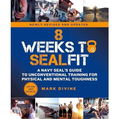 Abbildung von 8 Weeks to SEALFIT: A Navy Seal&#039;s Guide Unconventional Training for Physical and Mental Toughness