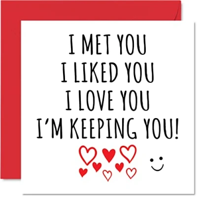 Abbildung von Stuff4 Lustige Valentinstagskarte I Met Liked Love Keeping You Valentinstagsgeschenk für Freundin Freund Paar 145 mm x Grußkarten Happy Wedding First Anniversary Ehemann Ehefrau Gay LGBT