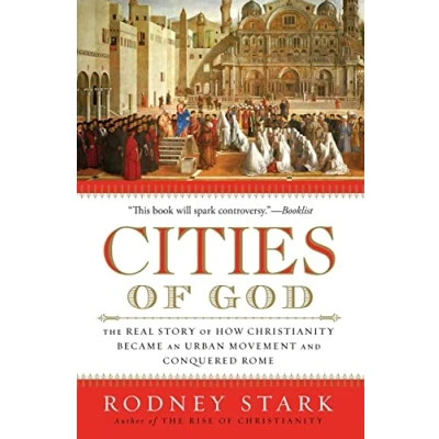 Abbildung von Cities of God: The Real Story How Christianity Became an Urban Movement and Conquered Rome