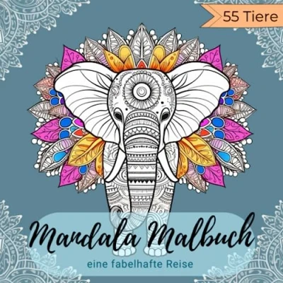 Abbildung von Mandala Malbuch: Malbuch für Mädchen ab 12 Jahren und Erwachsene mit 55 Tier Motiven. zum Entspannen, Stressabbau Achtsamkeit.