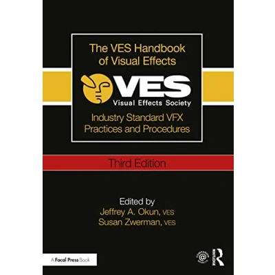 Abbildung von The VES Handbook of Visual Effects: Industry Standard VFX Practices and Procedures