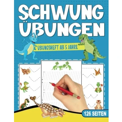 Abbildung von SCHWUNGÜBUNGEN ÜBUNGSHEFT AB 5 JAHRE: Vorschulbuch mit 126 Seiten. DINOSAURIER Buch. Ideal für Kindergarten, Vorschule und Grundschule. Förderung von ... Jungen. (Erfolgreiche Vorschule!, Band 2)