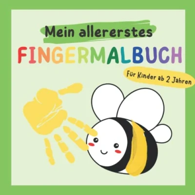 Abbildung von Mein allererstes Fingerfarbenmalbuch für Kinder ab 2 Jahren: Förderung von Kreativität und Motorik Kindergartenkinder Jahre