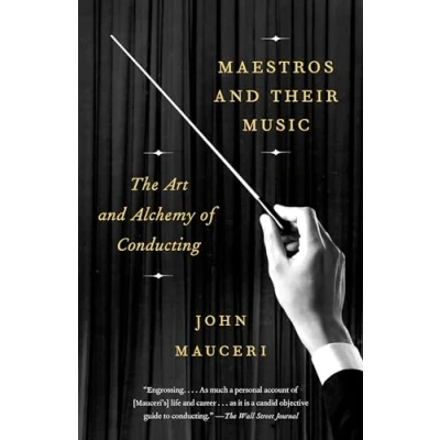 Abbildung von Maestros and Their Music: The Art Alchemy of Conducting
