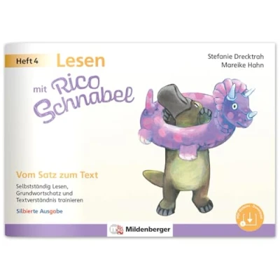 Abbildung von Lesen mit Rico Schnabel, Heft 4: Vom Satz zum Text silbierte Ausgabe: Selbstständig Lesen, Grundwortschatz und Textverständnis trainieren Selbstlernheft Deutsch 1. Klasse