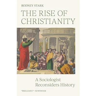 Abbildung von The Rise of Christianity: A Sociologist Reconsiders History