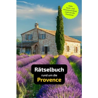 Abbildung von Rätselbuch rund um die Provence: Tolles Geschenk für Provence Urlauber. Worträtsel und knifflige Herausforderungen in einem Kreuzworträtselheft.