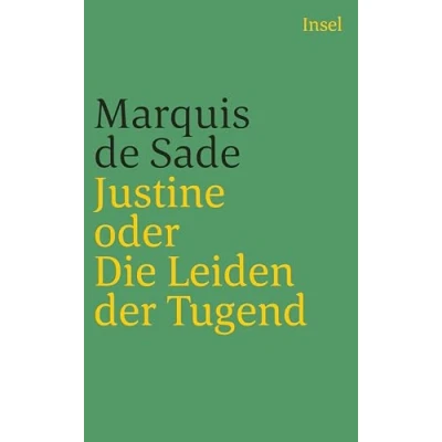 Abbildung von Justine oder Die Leiden der Tugend: Roman aus dem Jahre 1797 (insel taschenbuch)