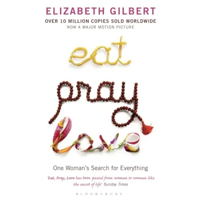 Abbildung von Eat, Pray, Love: One Woman&#039;s Search for Everything