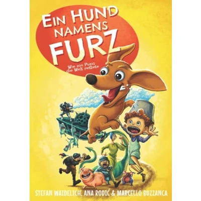 Abbildung von ein Hund namens Furz: Wie Pups die Welt rettete.