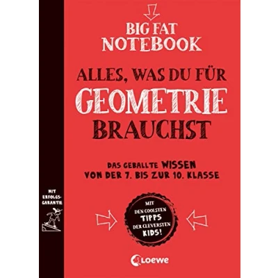 Abbildung von Big Fat Notebook Alles, was du für Geometrie brauchst: das geballte Wissen von der 7. bis zur 10. Klasse bessere Noten Ein Übungsbuch und Nachschlagewerk, Spaß macht