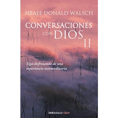 Abbildung von Conversaciones con Dios II: Siga disfrutando de una experiencia extraordinaria (Clave, Band 2)