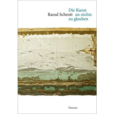 Abbildung von Die Kunst an nichts zu glauben