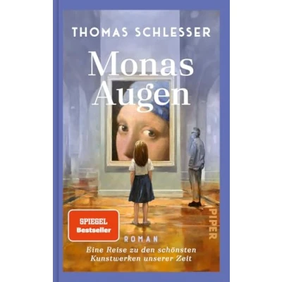 Abbildung von Monas Augen Eine Reise zu den schönsten Kunstwerken unserer Zeit: Roman Der Nr. 1 Bestseller aus Frankreich