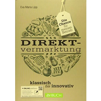 Abbildung von Direktvermarktung: klassisch bis innovativ die Chance für meinen Betrieb
